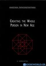 Creating the Whole Person in New Age